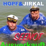 Jirkal und Hopf in Seenot